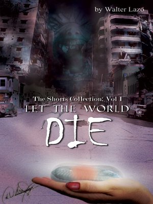 cover image of Let the World Die